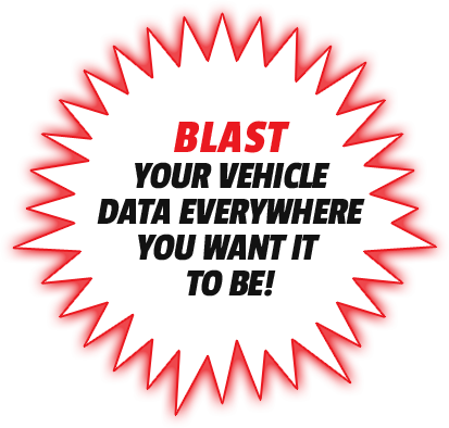 VehicleBlaster.com - Blast your vehicle data everywhere you want it to be!